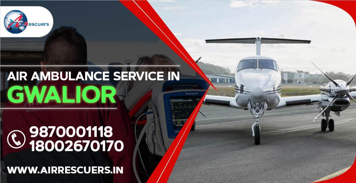 Air ambulance service in gwalior