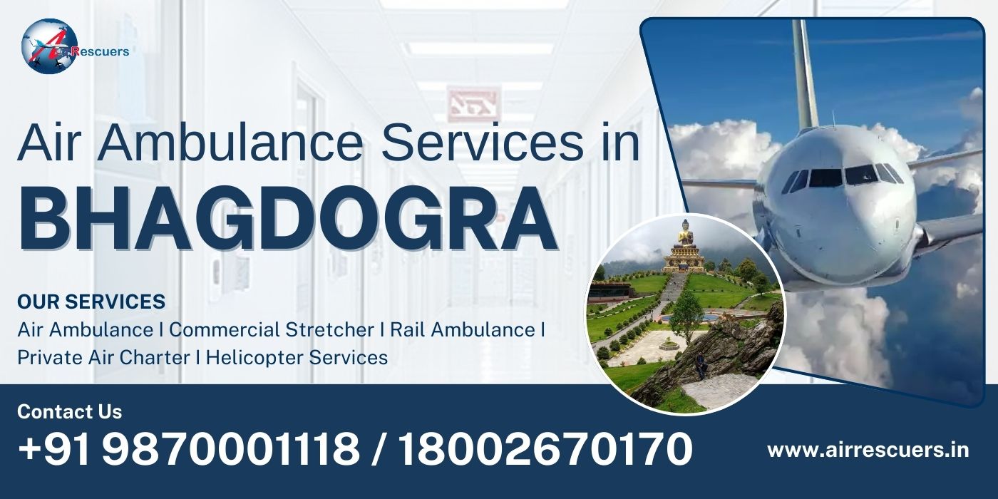 Air Ambulance Services in Bagdogra