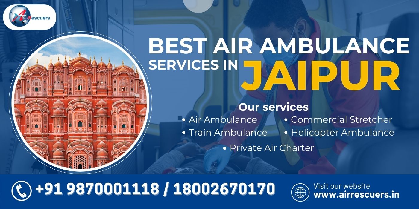 Best Air Ambulance Services in Jaipur