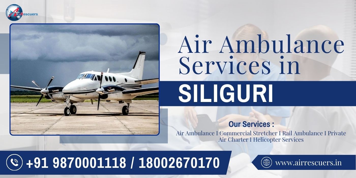 air ambulance services in Siliguri