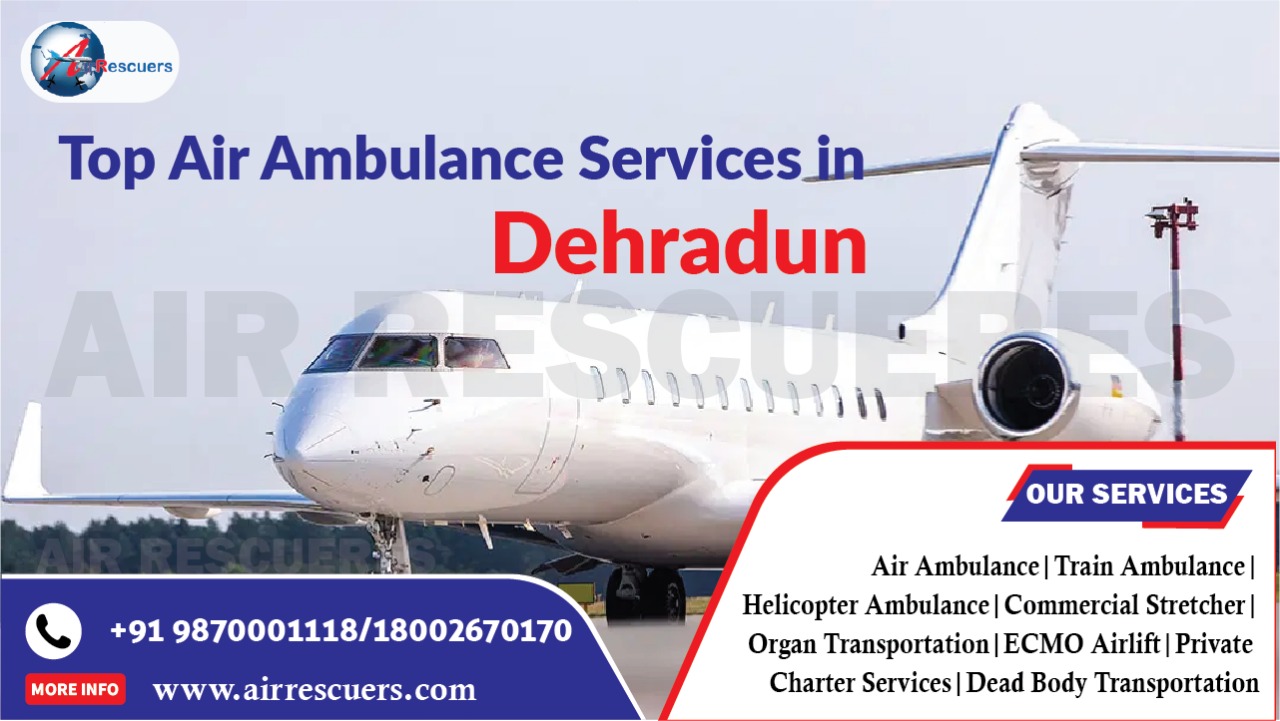 Top Air Ambulance Services in Dehradun