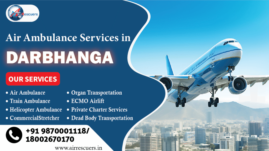 Air Ambulance Services in Darbhanga