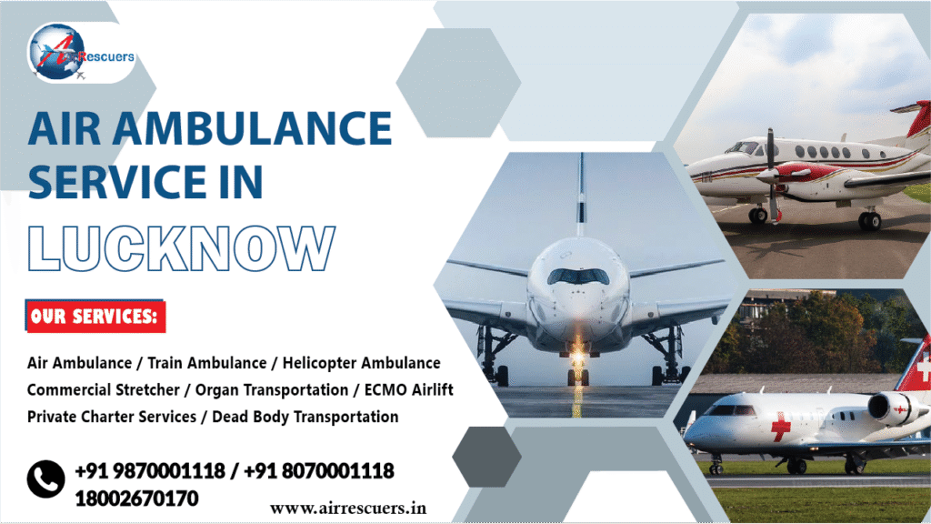 Air ambulance service in lucknow - Air Rescuers