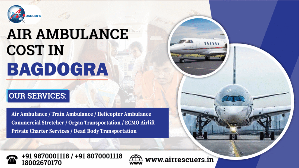 Air Ambulance Cost in Bagdogra - Air Rescuers