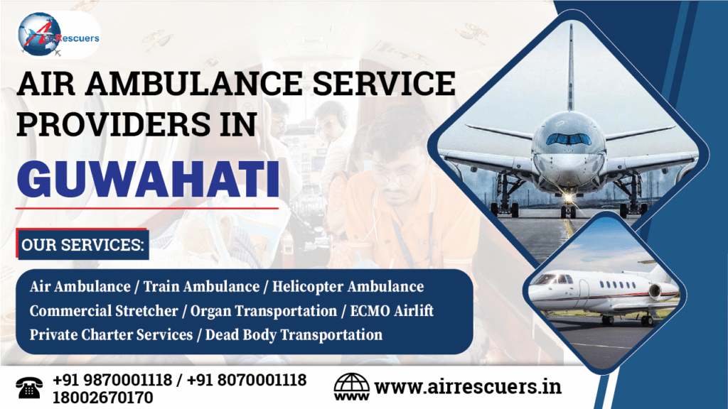 Air Ambulance Service Providers in Guwahati