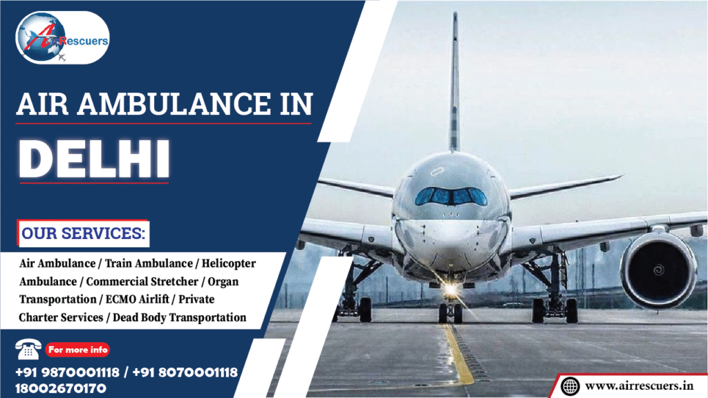 Air Ambulance in Delhi