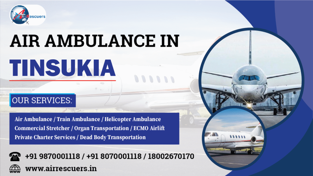 Air Ambulance in Tinsukia