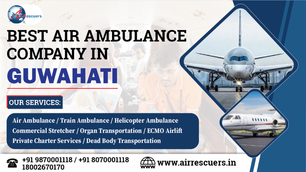 Best Air Ambulance Company in Guwahati