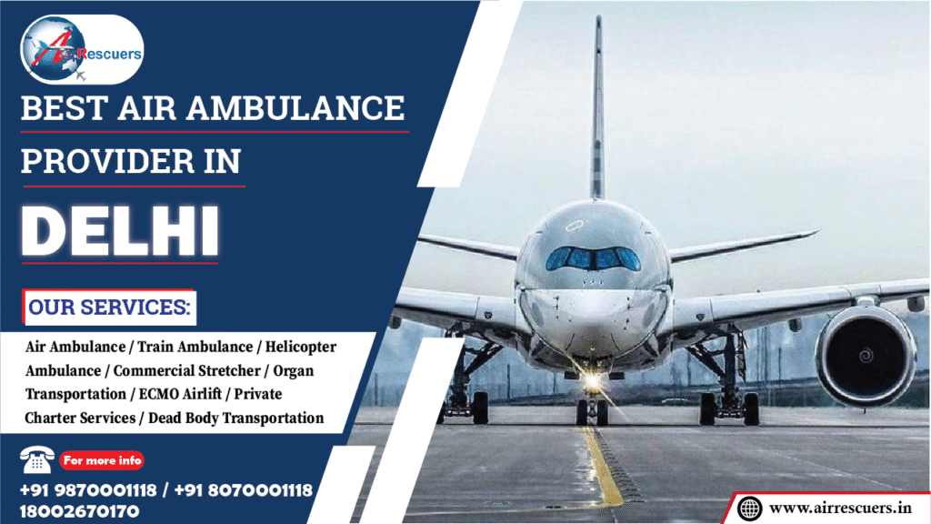 Best Air Ambulance Provider in Delhi