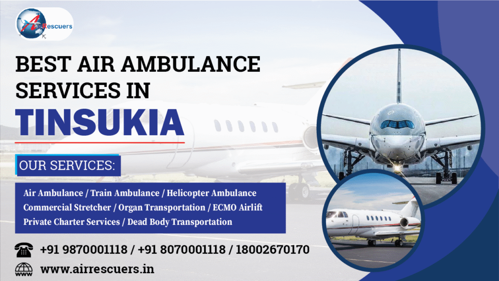 Best Air Ambulance Services in Tinsukia