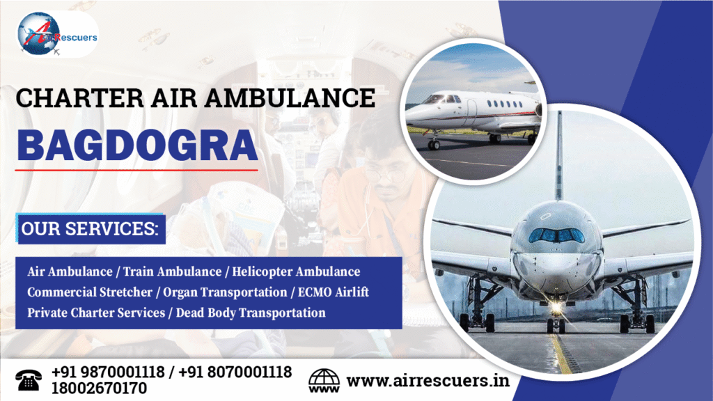 Charter Air Ambulance Bagdogra