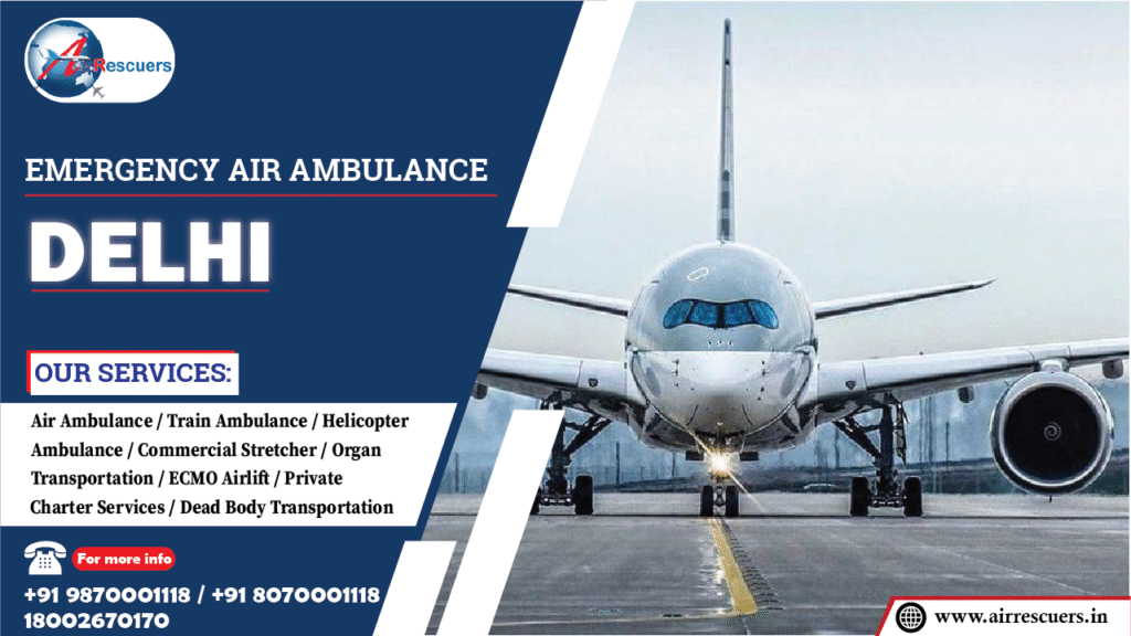 Emergency Air Ambulance Delhi