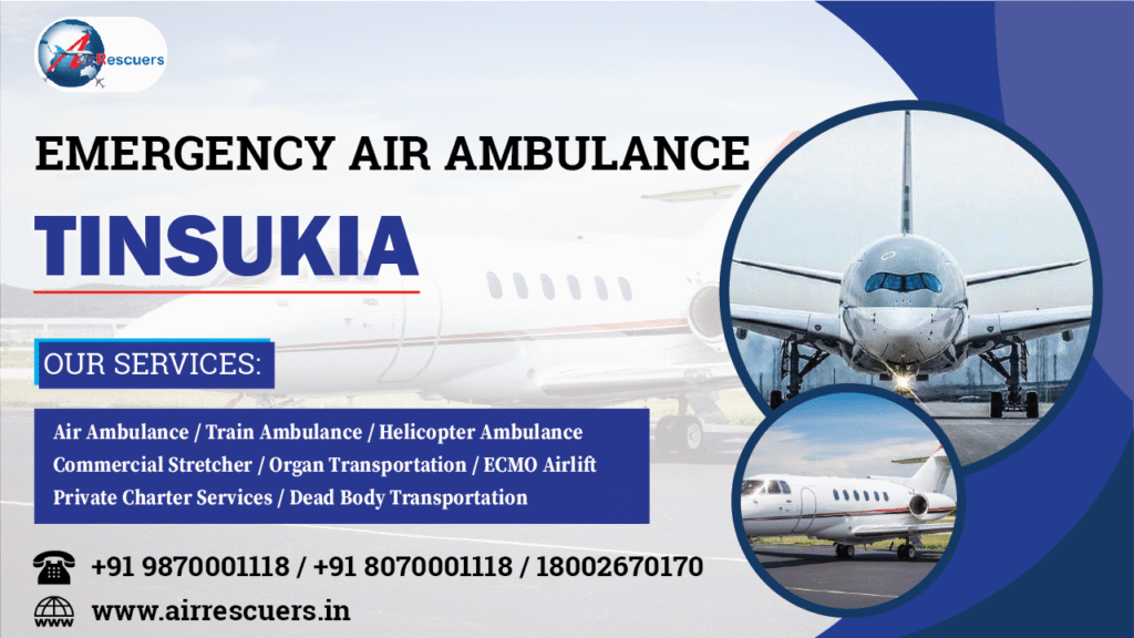 Emergency Air Ambulance Tinsukia - Air Rescuers