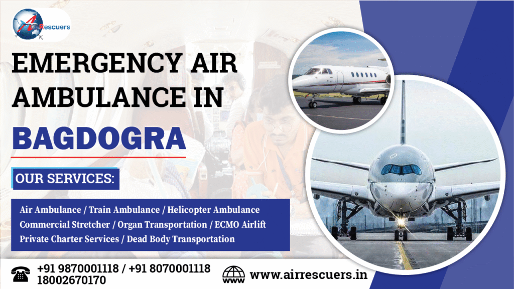 Emergency Air Ambulance in Bagdogra