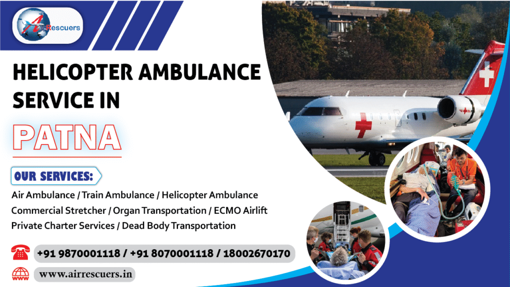Helicopter Ambulance Service in Patna