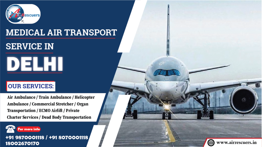 Medical Air Transport Service in Delhi