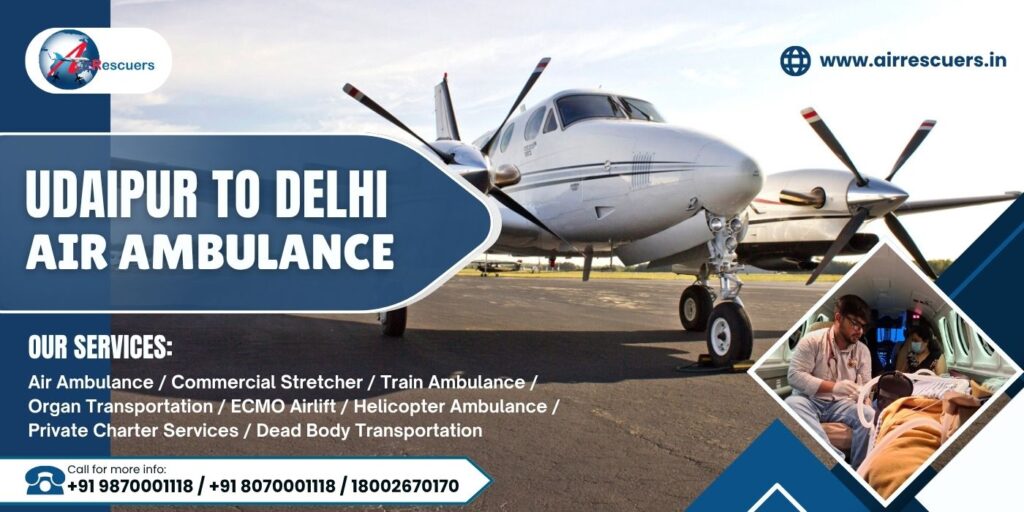 Udaipur to Delhi Air Ambulance