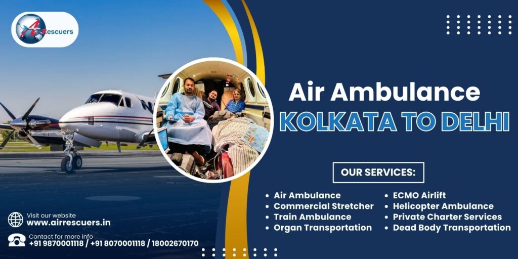 Air Ambulance Kolkata to Delhi - Air Rescuers World Wide Pvt Ltd