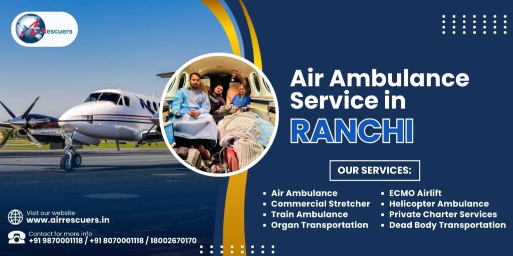 Air Ambulance Service in Ranchi - Air Rescuers World Wide Pvt Ltd