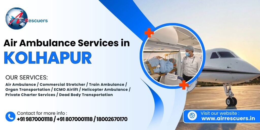 Air Ambulance Services in Kolhapur