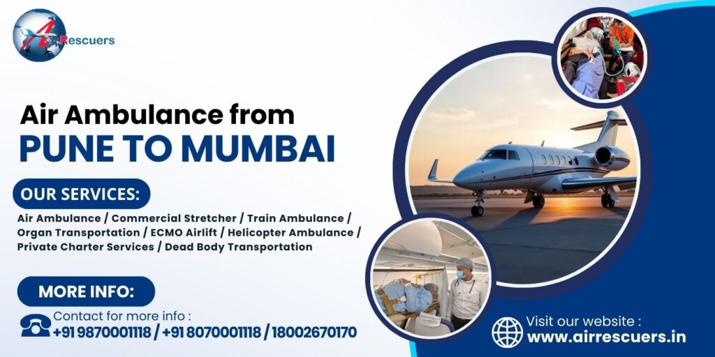 Air Ambulance from Pune mumbai - Air Rescuers World Wide Pvt Ltd