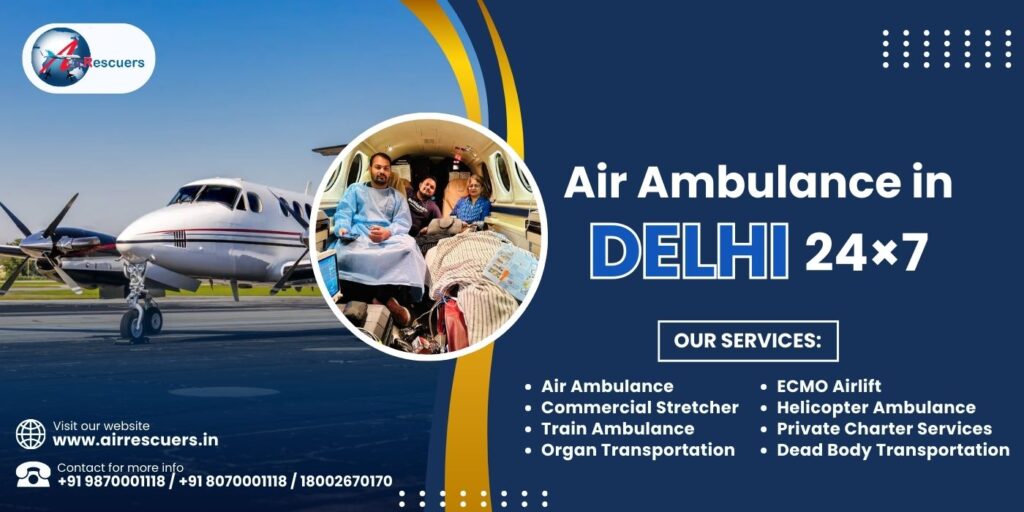Air Ambulance in Delhi 24×7
