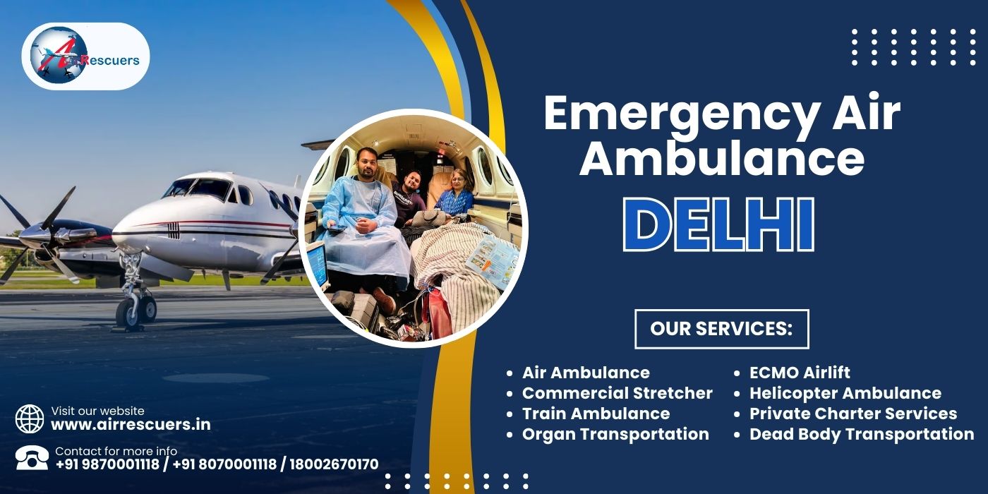 Emergency Air Ambulance Delhi