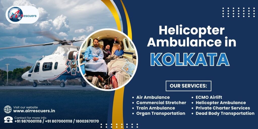 Helicopter Ambulance in Kolkata - Air Rescuers World Wide Pvt Ltd