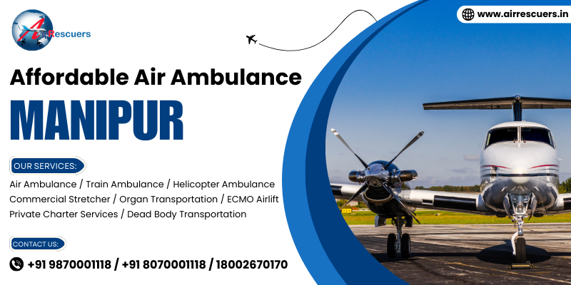 Affordable Air Ambulance Manipur