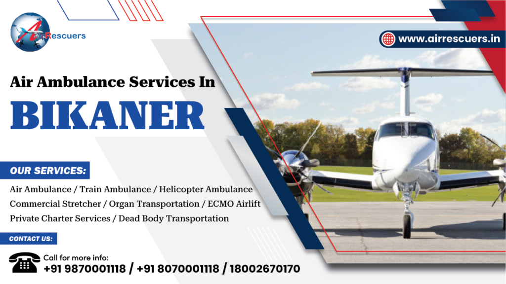 Air Ambulance Services in Bikaner