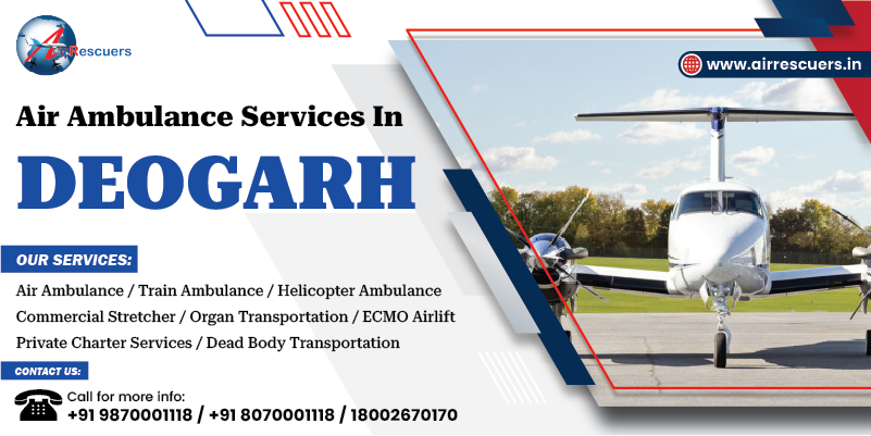 Air Ambulance Services in Deogarh
