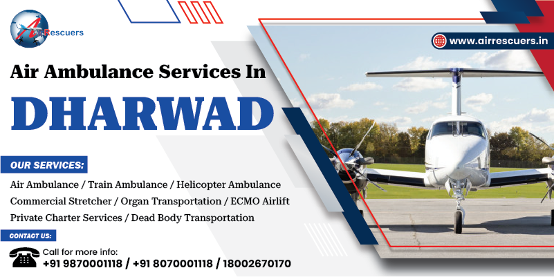 Air Ambulance Services in Dharwad