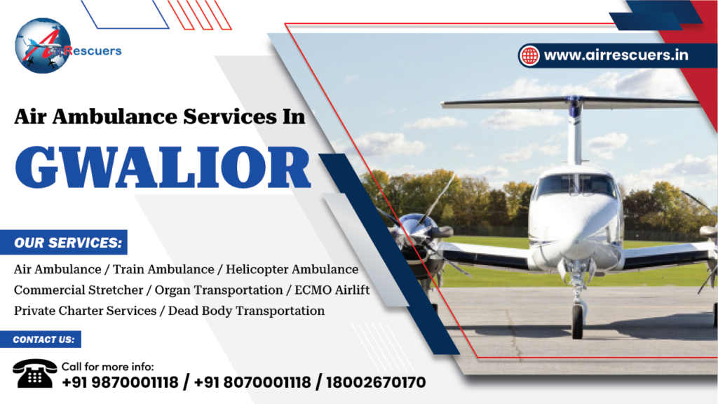 Air Ambulance Services in Gwalior