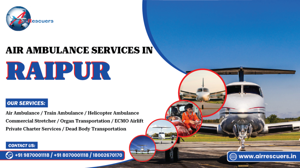 Air Ambulance Services in Raipur