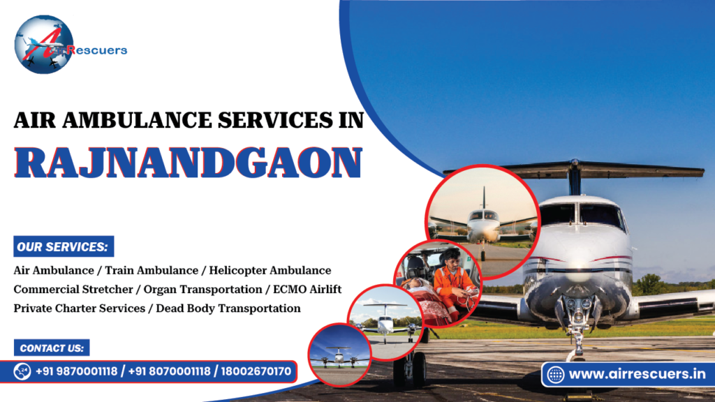 Air Ambulance Services in Rajnandgaon