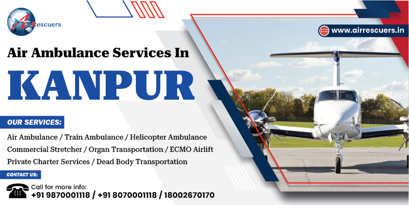 Air Ambulance Services in Kanpur