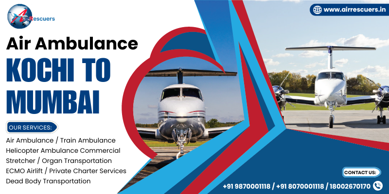 Air Ambulance Kochi to Mumbai