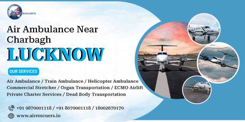 Air Ambulance Near Charbagh Lucknow