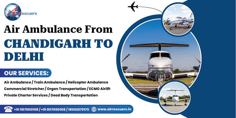 Air Ambulance from Chandigarh to Delhi