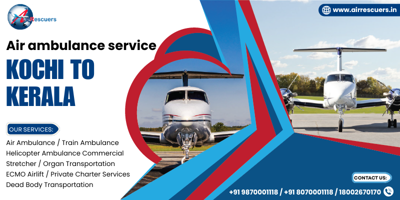 Air Ambulance Service Kochi to Kerala