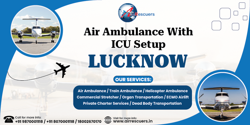 Air Ambulance with ICU Setup Lucknow