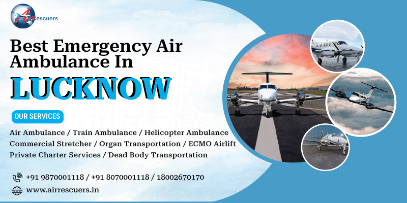 Best Emergency Air Ambulance in Lucknow