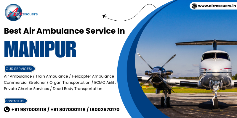 Best Air Ambulance Service in Manipur