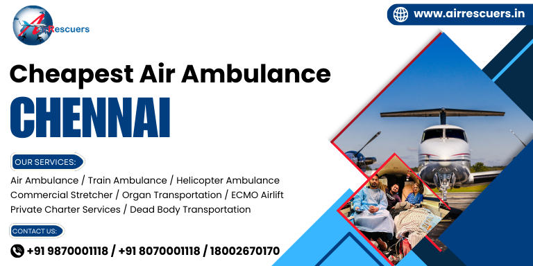 Cheapest Air Ambulance Chennai