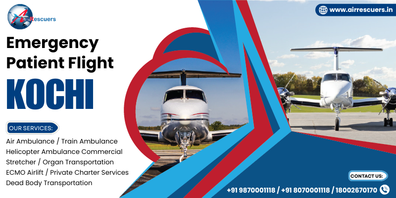 Emergency patient flight Kochi - Air Rescuers World Wide Pvt Ltd
