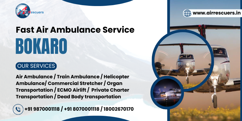 Fast Air Ambulance Service Bokaro