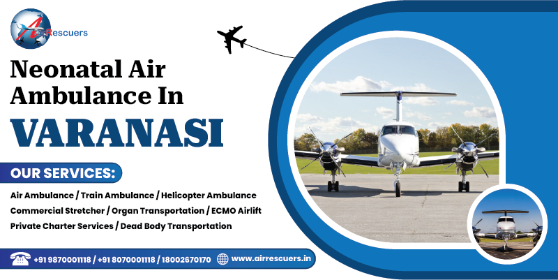 Neonatal Air Ambulance in Varanasi