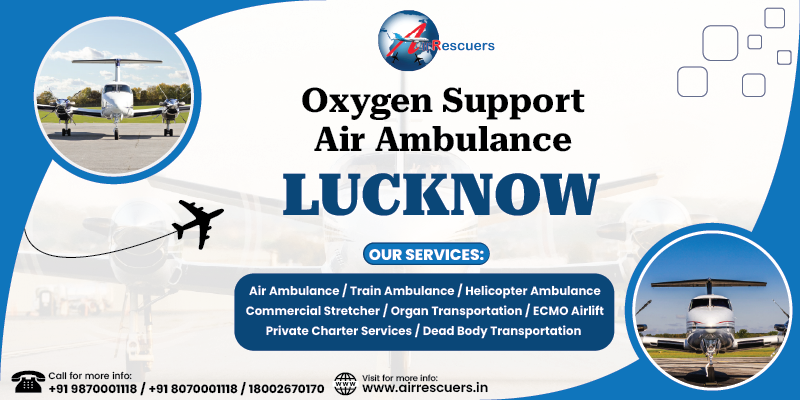 Oxygen Support Air Ambulance Lucknow