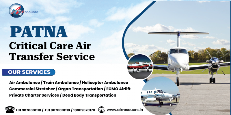 Patna Critical Care Air Transfer Service