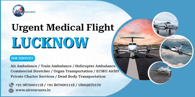 Urgent Medical Flight Lucknow